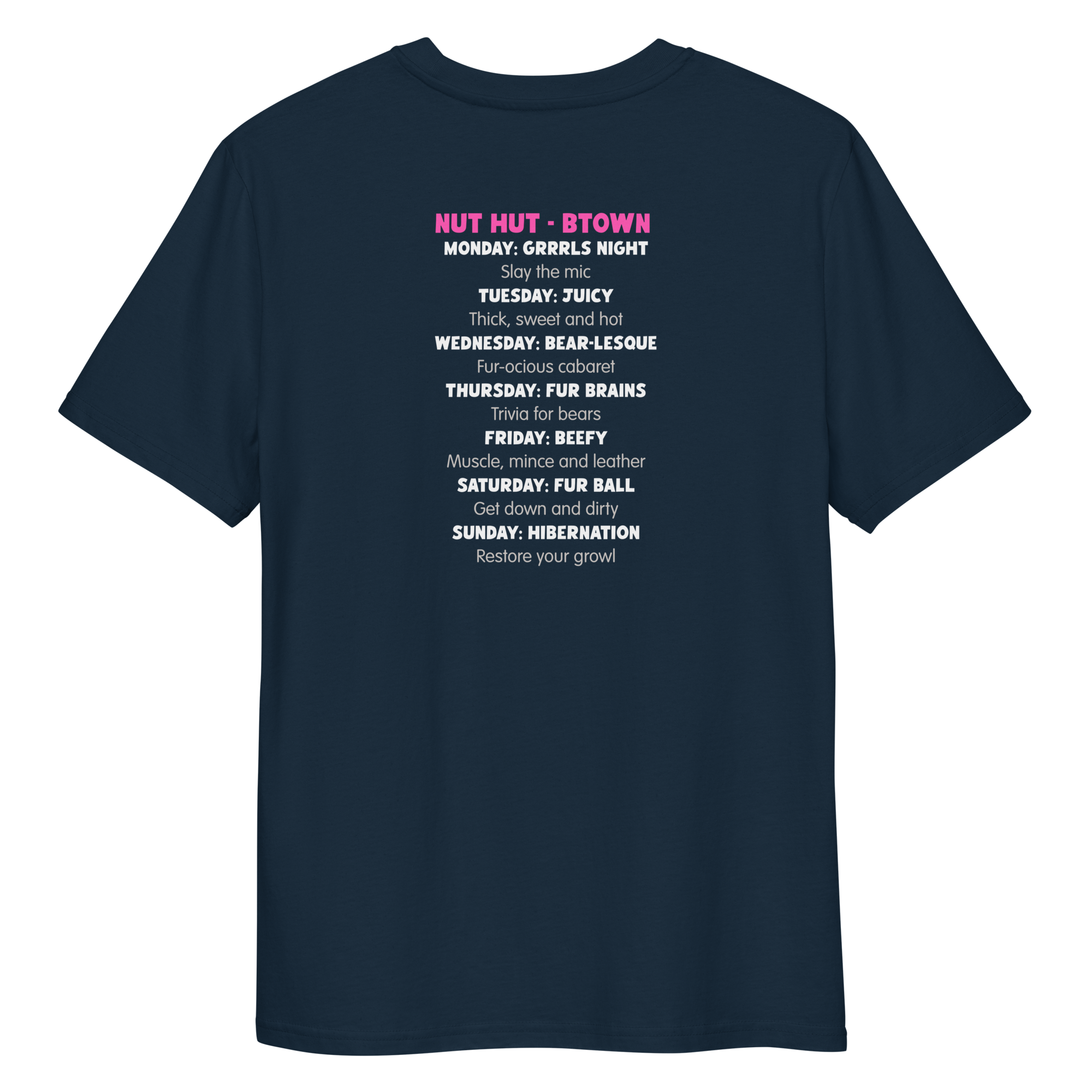 Back view of a french navy blue t-shirt featuring the weekly line-up from the fictional Bear bar the Nut Hut